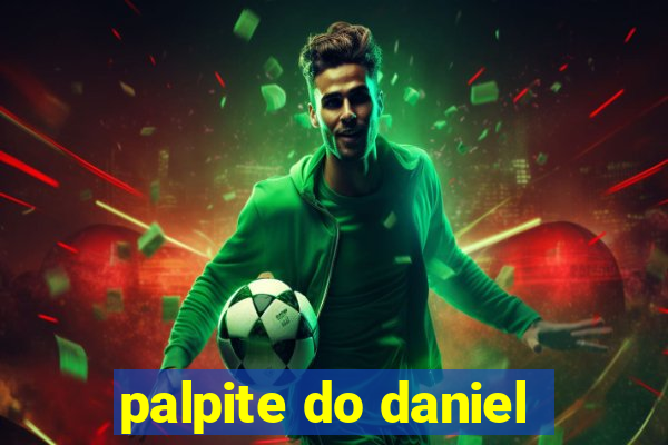 palpite do daniel